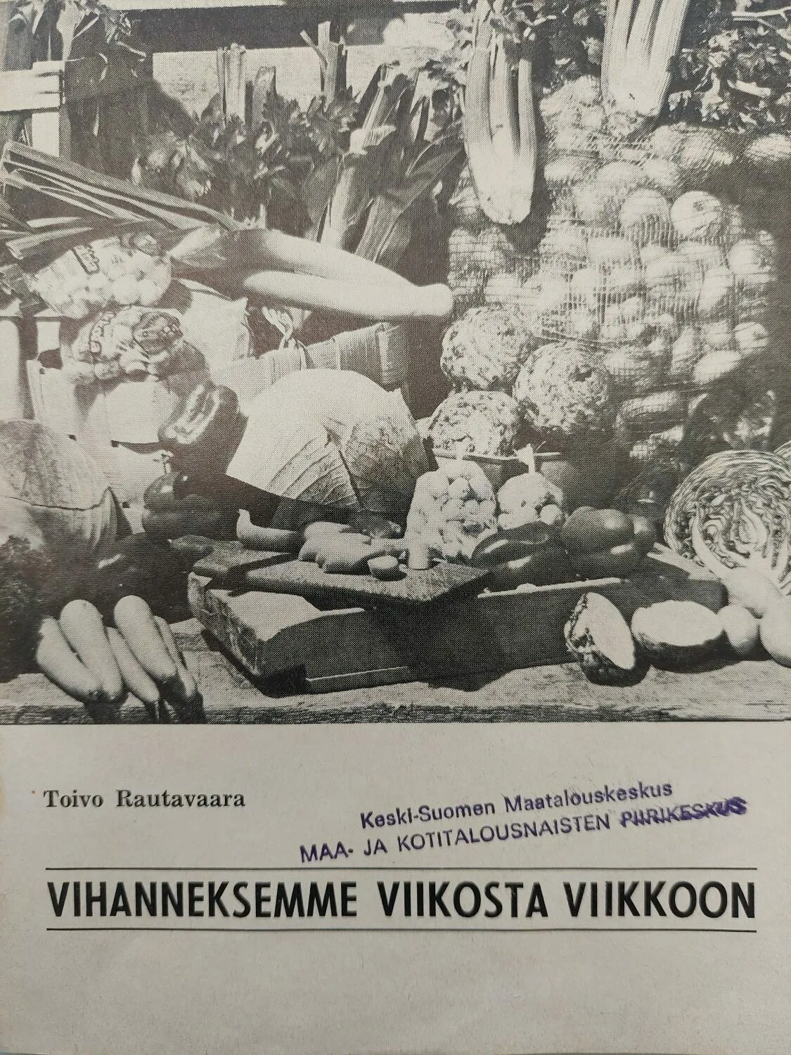 Vihanneksemme viikosta viikkoon vihkon kansi