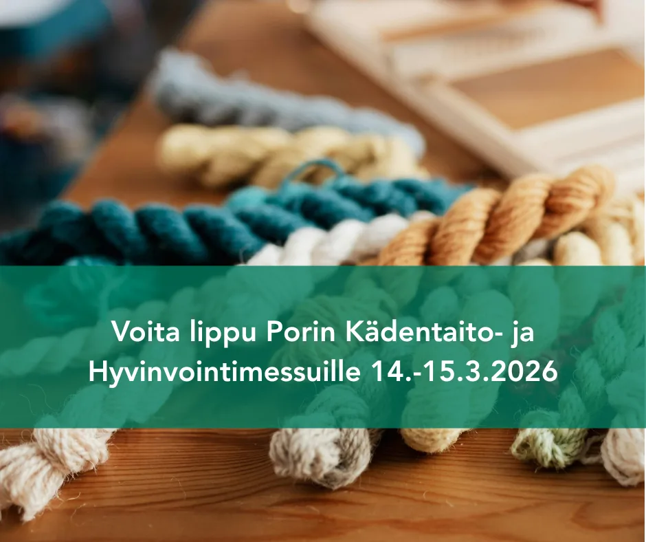Voita lippu Porin Kadentaito ja Hyvinvointimessuille 14 15 3 2026