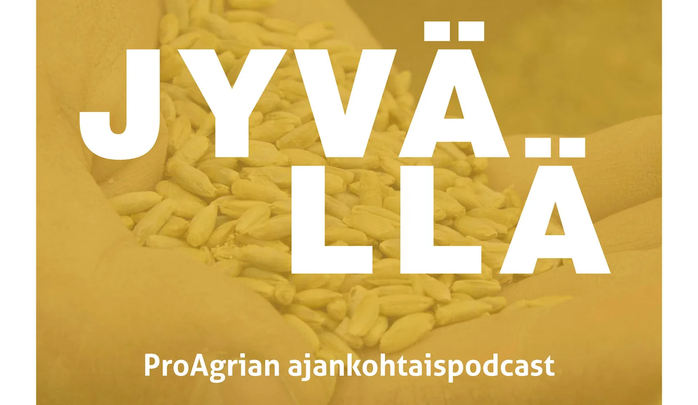 Jyvällä - ProAgrian ajankohtaispodcast